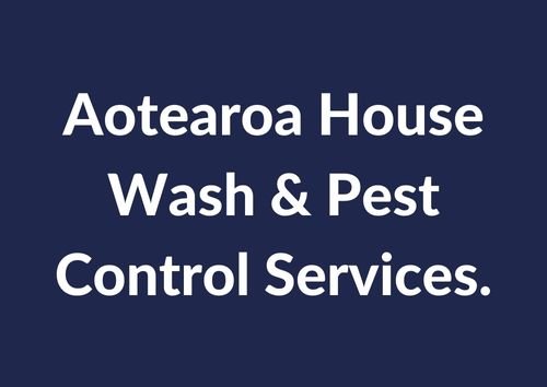 Aoteaora House Wash & Pest Control Services